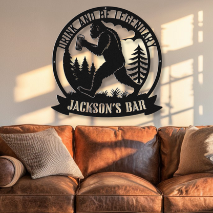 Sasquatch Drink and Be Legendary Custom Metal Bar Sign