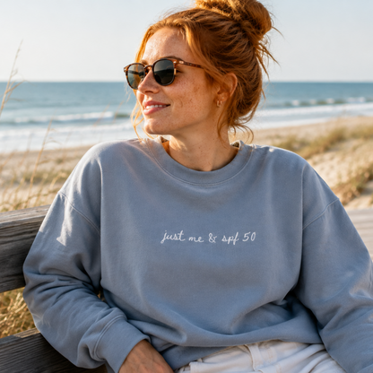 "Just Me & SPF 50" Travel Truths Sweatshirt