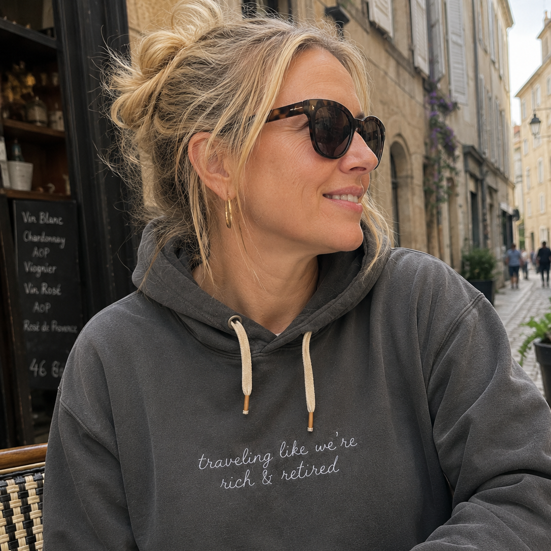 "Traveling Like We're Rich & Retired" Personalized Travel Truths Hoodie