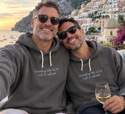 "Traveling Like We're Rich & Retired" Personalized Travel Truths Hoodie