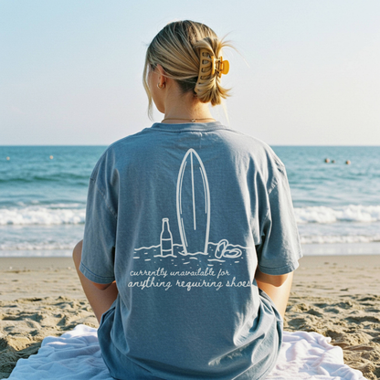 "Currently Unavailable for Anything Requiring Shoes" Travel Truths Tee
