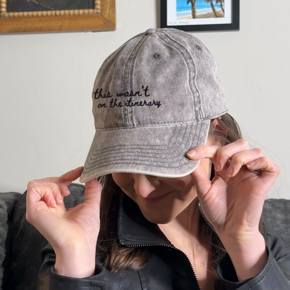 This Wasn't on the Itinerary - Crew Only Travel Truths Hat