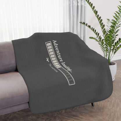 Adventure Loading... Blanket - Warm Sherpa Travel Throw - Out of Office Outfitters - Home Decor