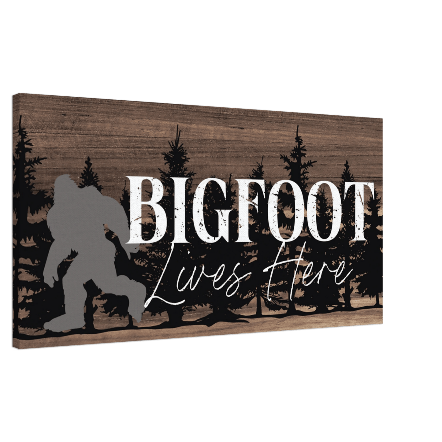 Bigfoot Lives Here Sasquatch Themed Canvas Wall Art - Out of Office Outfitters - Print Material