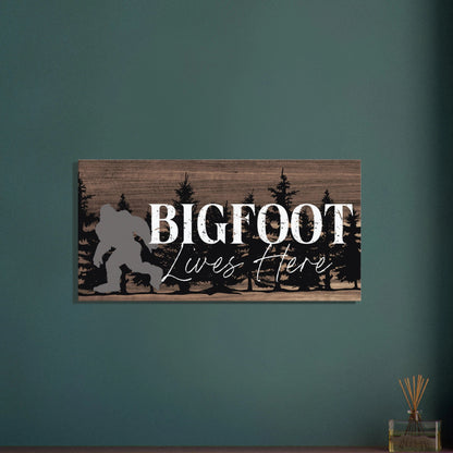 Bigfoot Lives Here Sasquatch Themed Canvas Wall Art - Out of Office Outfitters - Print Material