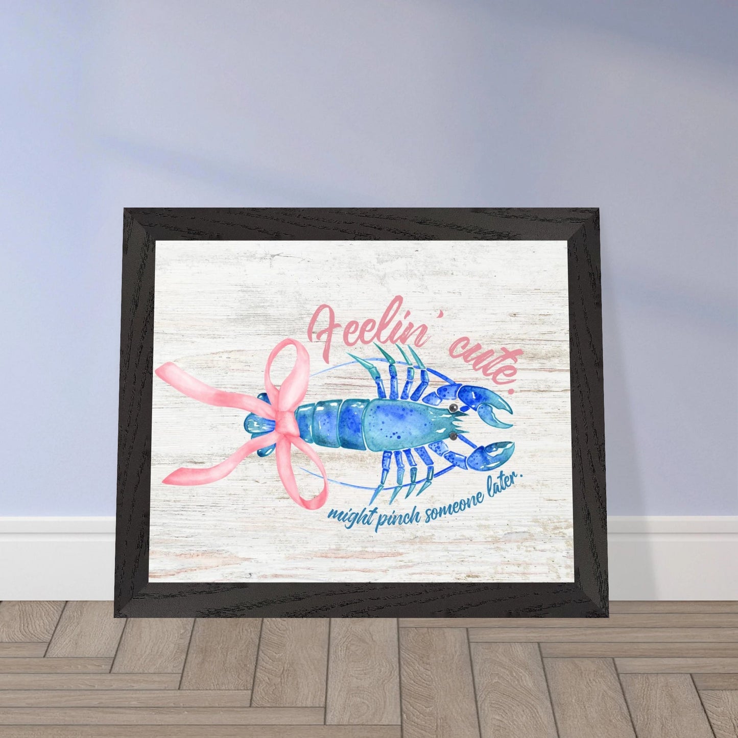 Feelin' Cute Coastal Chic Lobster Wall Art - Out of Office Outfitters - Print Material