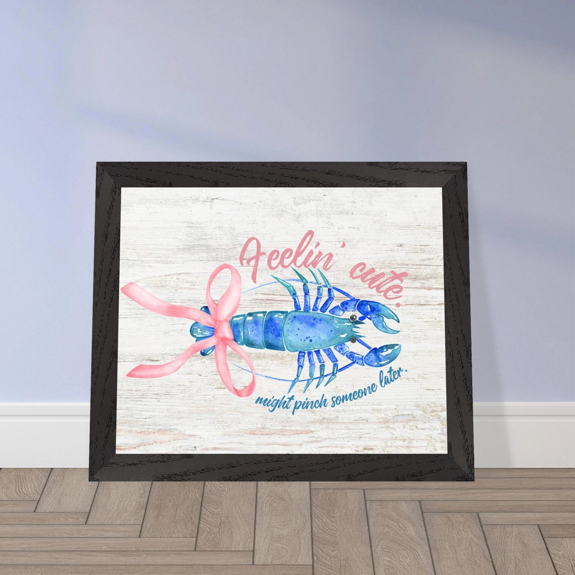 Feelin' Cute Coastal Chic Lobster Wall Art - Out of Office Outfitters - Print Material
