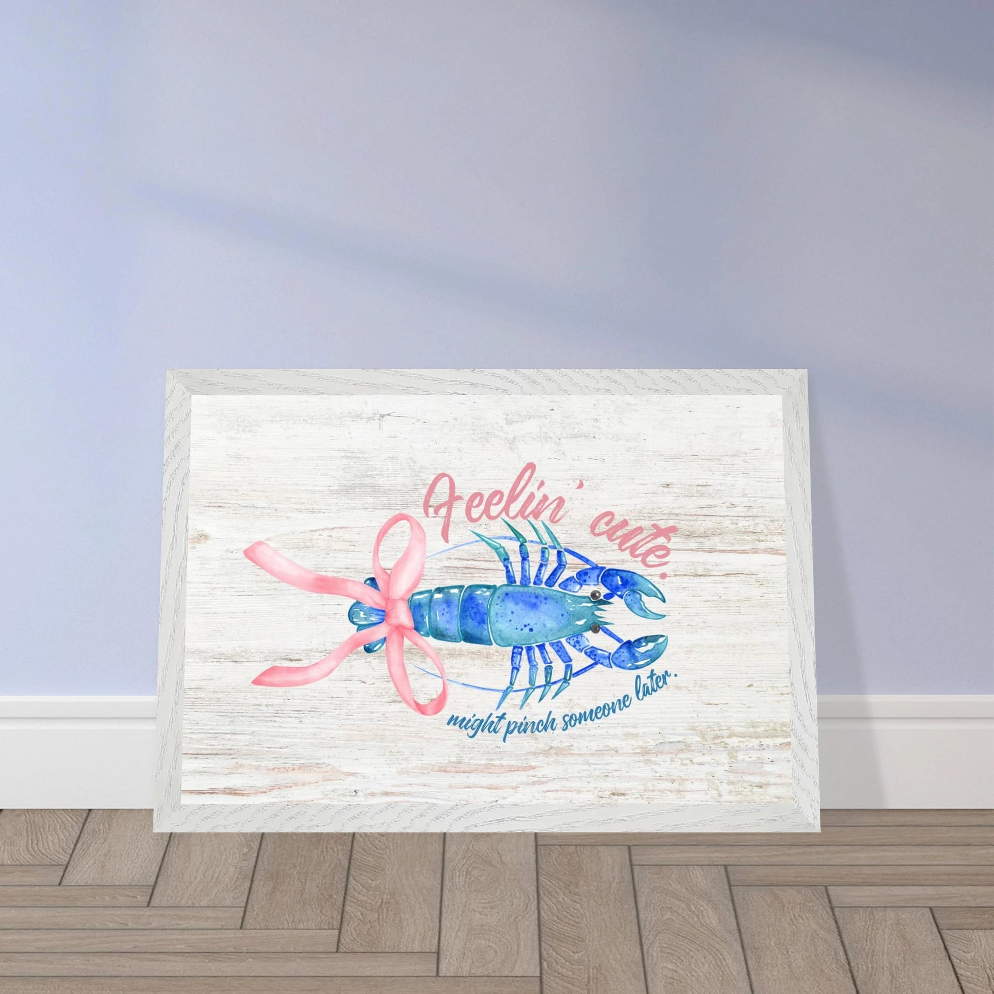 Feelin' Cute Coastal Chic Lobster Wall Art - Out of Office Outfitters - Print Material