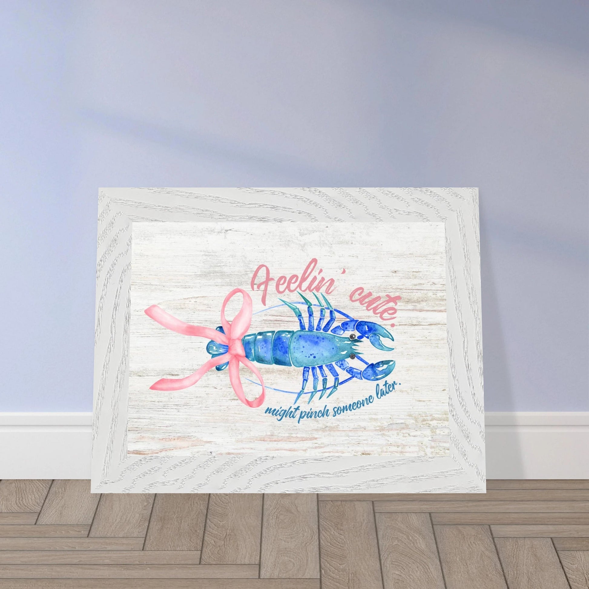 Feelin' Cute Coastal Chic Lobster Wall Art - Out of Office Outfitters - Print Material