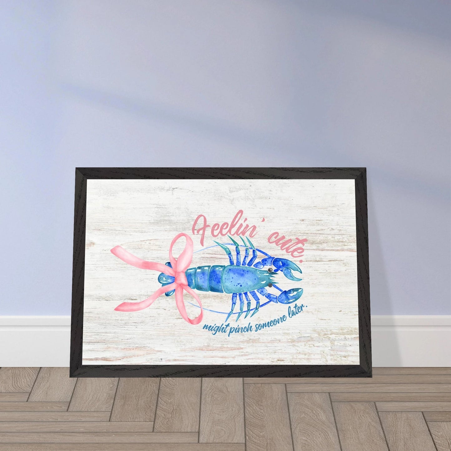 Feelin' Cute Coastal Chic Lobster Wall Art - Out of Office Outfitters - Print Material