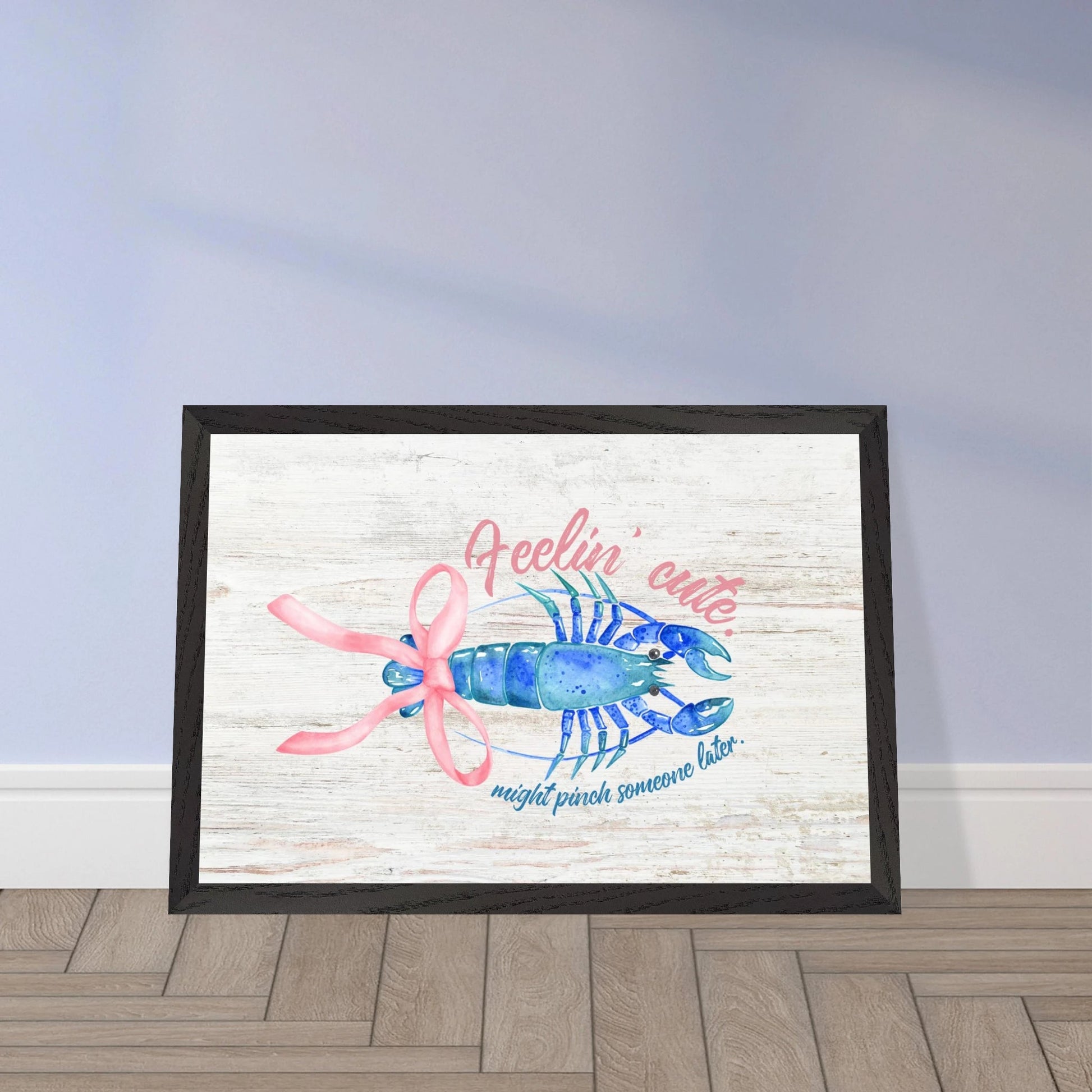 Feelin' Cute Coastal Chic Lobster Wall Art - Out of Office Outfitters - Print Material