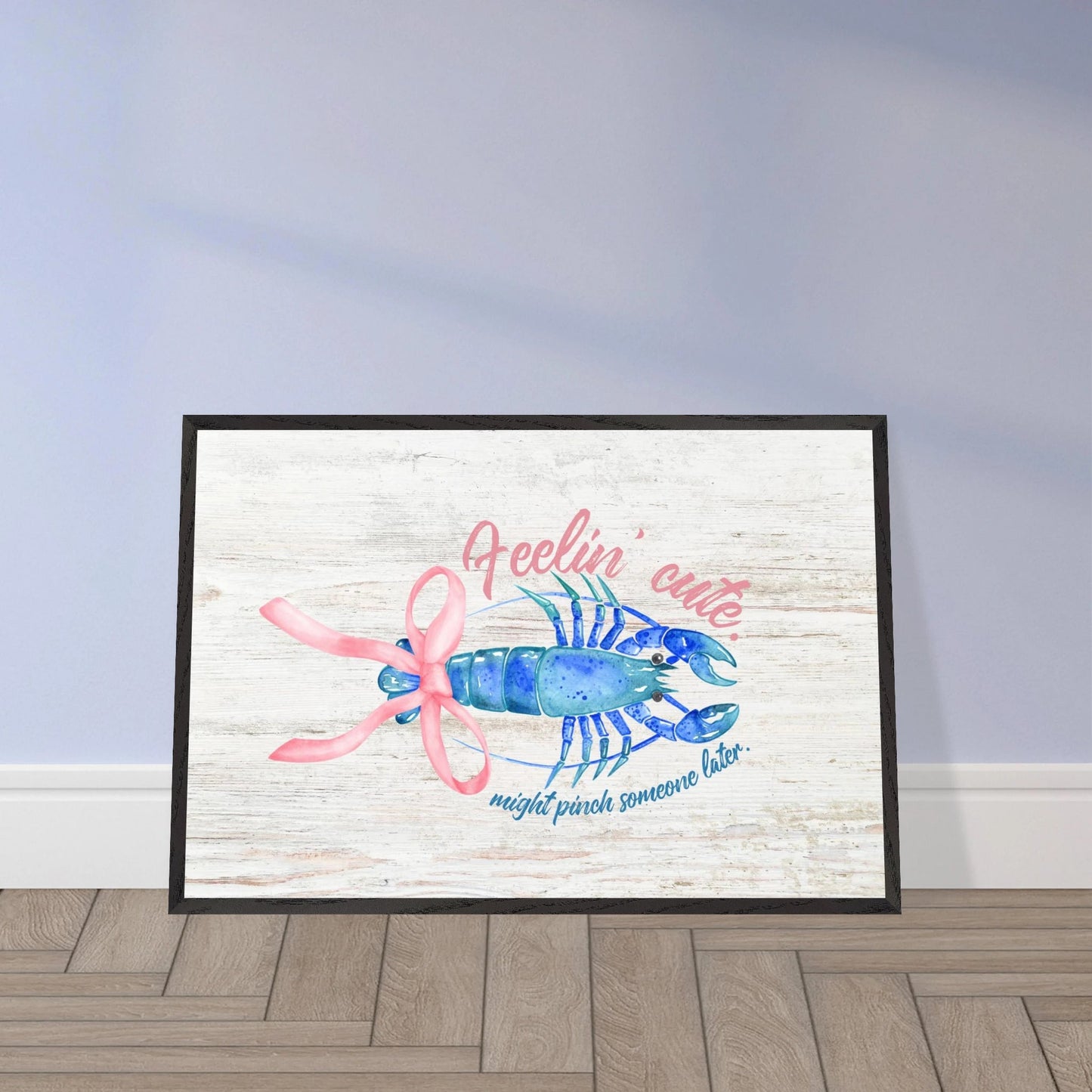 Feelin' Cute Coastal Chic Lobster Wall Art - Out of Office Outfitters - Print Material