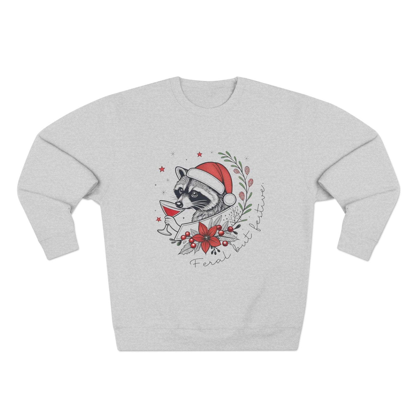 Feral but Festive Christmas Sweatshirt - Out of Office Outfitters - Sweatshirt