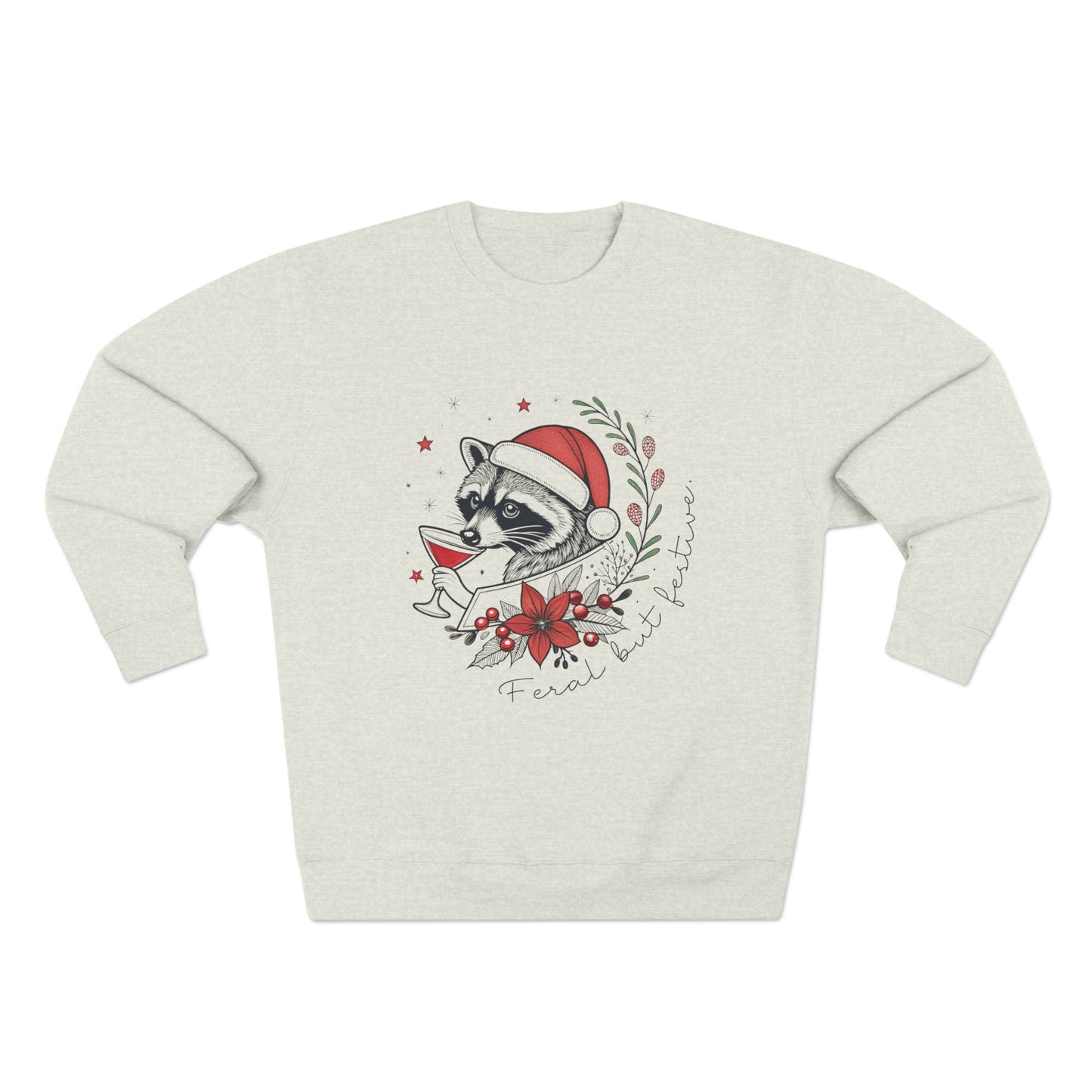 Feral but Festive Christmas Sweatshirt - Out of Office Outfitters - Sweatshirt