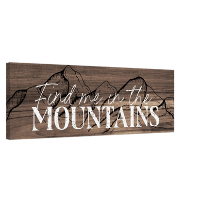 Find Me in the Mountains Canvas Wall Art - Out of Office Outfitters - Print Material
