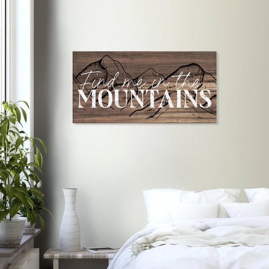 Find Me in the Mountains Canvas Wall Art - Out of Office Outfitters - Print Material