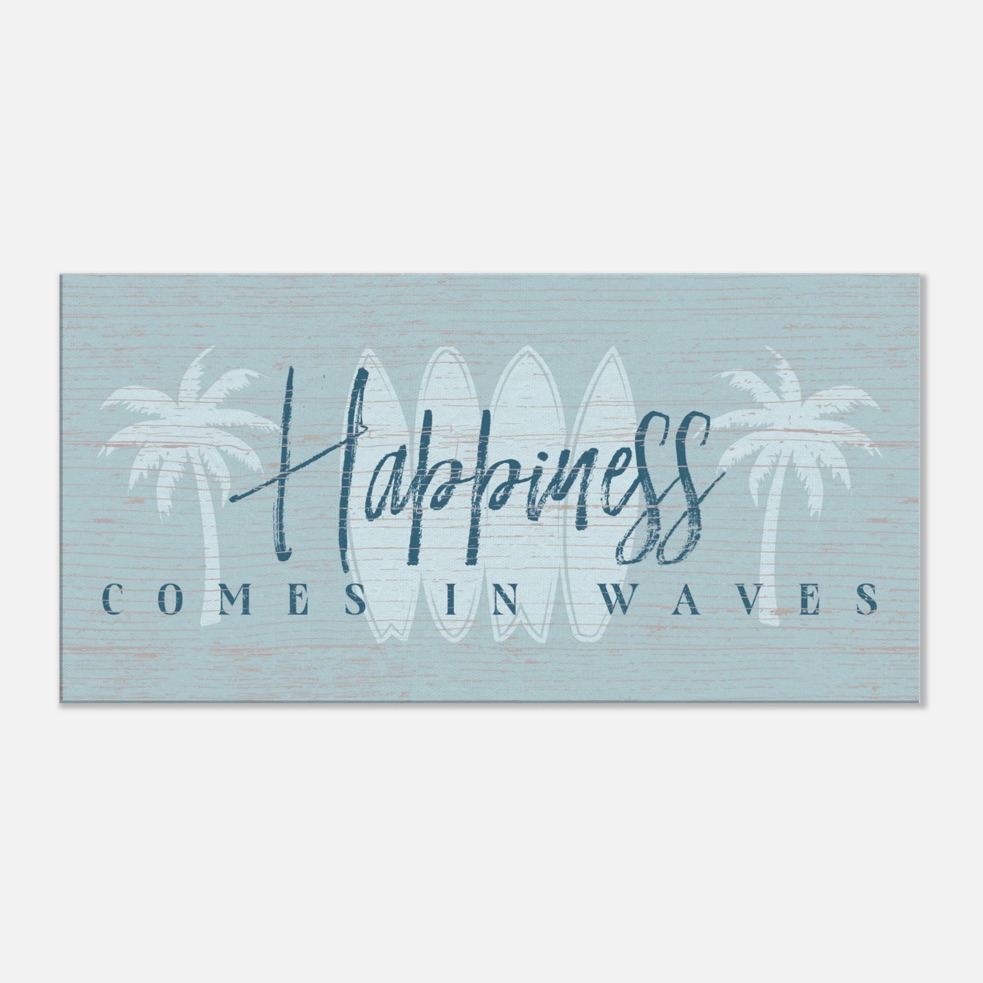 Happiness Comes in Waves Canvas Wall Art - Out of Office Outfitters - Print Material