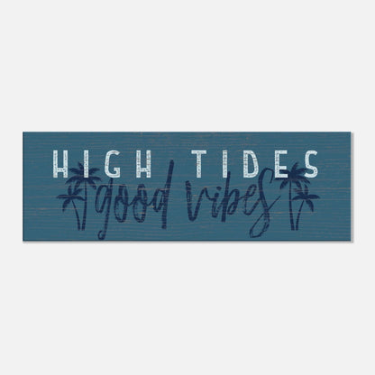High Tides, Good Vibes Canvas Wall Art - Out of Office Outfitters - Print Material