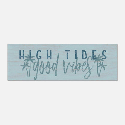 High Tides, Good Vibes Canvas Wall Art - Out of Office Outfitters - Print Material