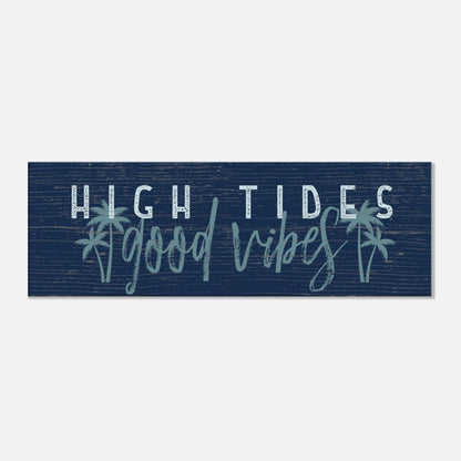 High Tides, Good Vibes Canvas Wall Art - Out of Office Outfitters - Print Material
