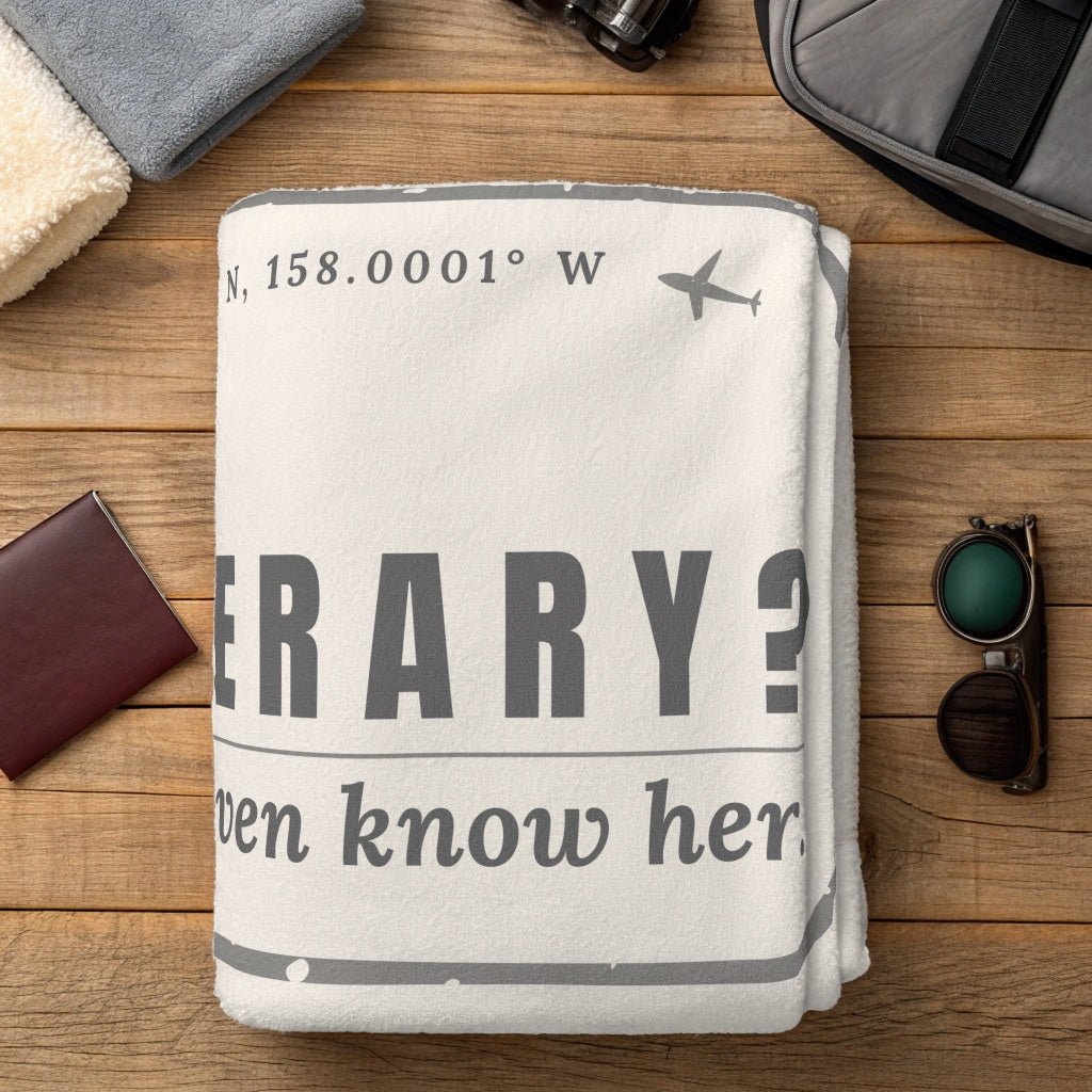 Itinerary? I Don't Even Know Her Blanket - Warm Sherpa Travel Throw - Out of Office Outfitters - Home Decor