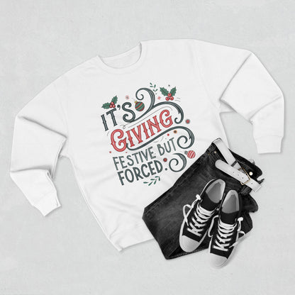 It's Giving Festive but Forced Christmas Sweatshirt - Out of Office Outfitters - Sweatshirt