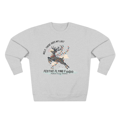 Last Festive Flying .... Christmas Sweatshirt - Out of Office Outfitters - Sweatshirt