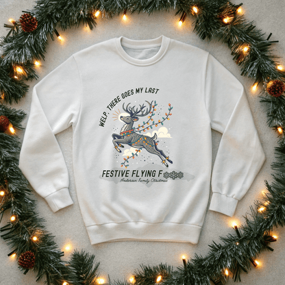 Last Festive Flying .... Christmas Sweatshirt - Out of Office Outfitters - Sweatshirt