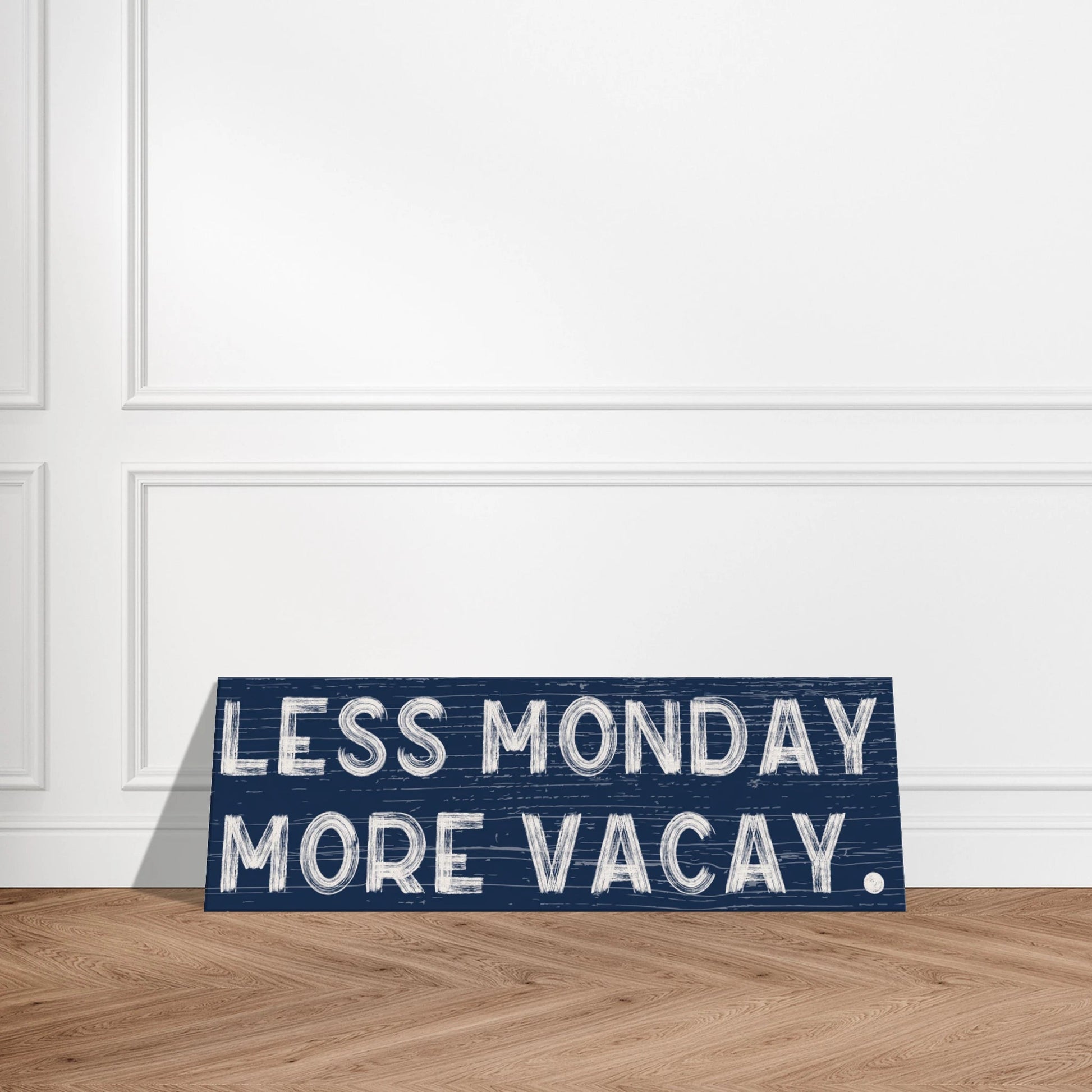 Less Monday More Vacay Canvas Wall Art - Out of Office Outfitters - Print Material