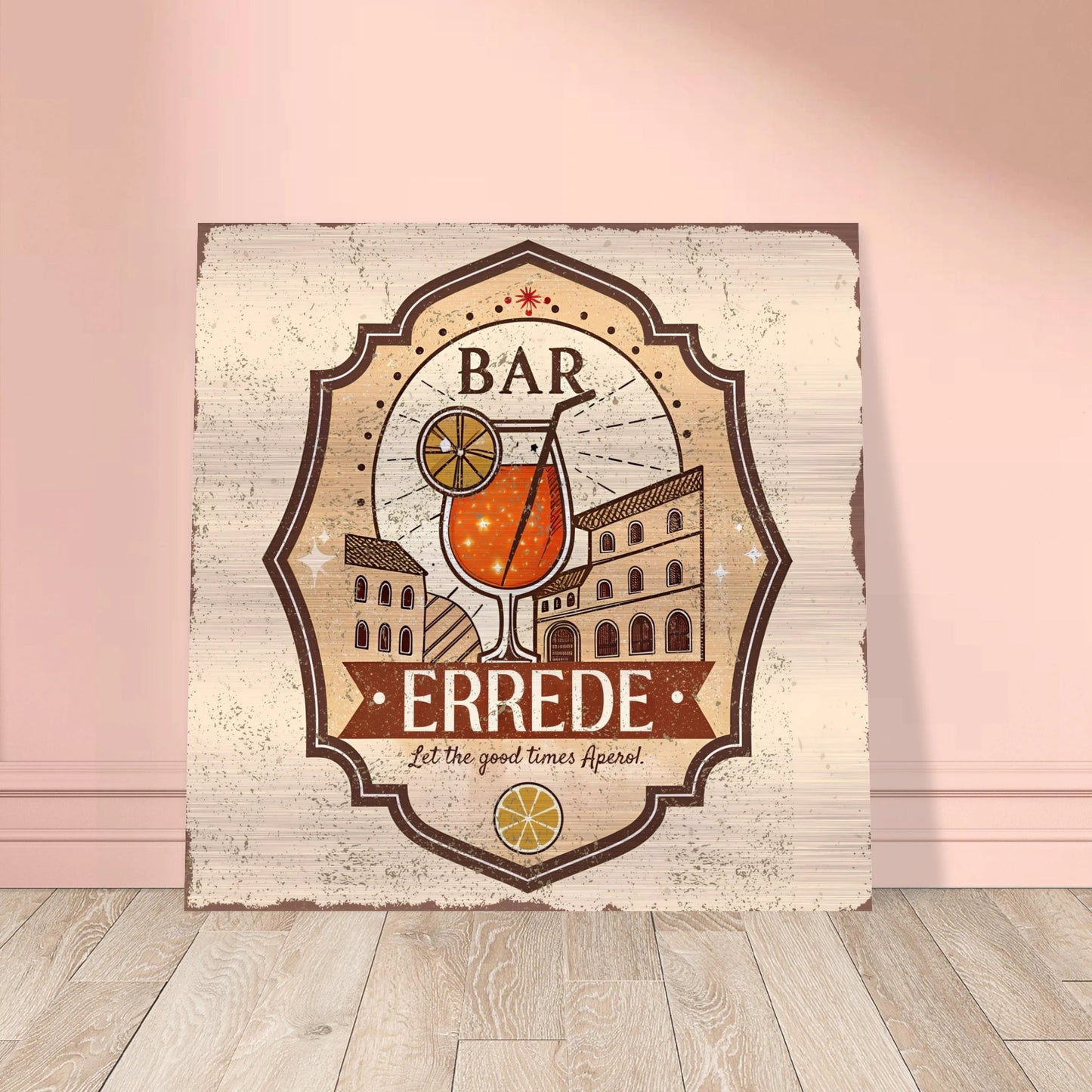 Let the Good Times Aperol Brushed Aluminum Bar Sign - Out of Office Outfitters - Print Material