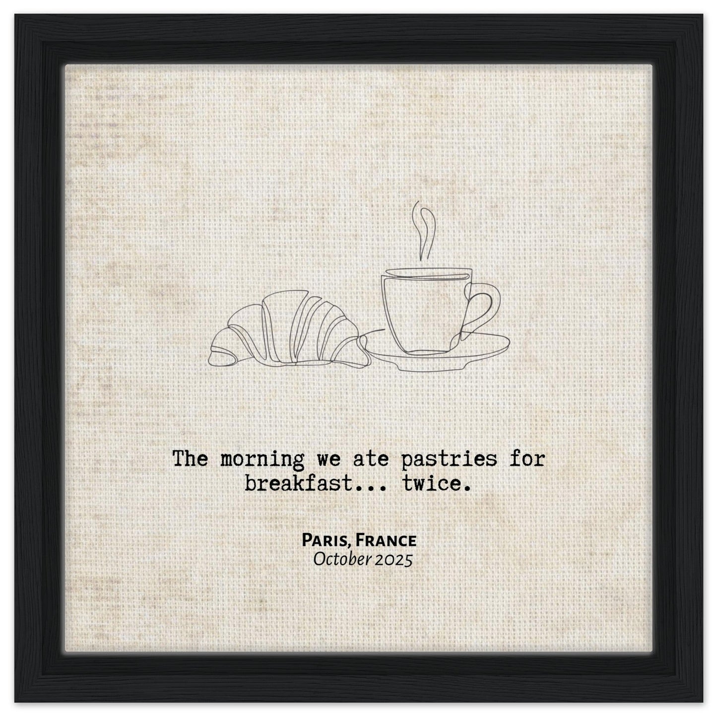 "Pastries for Breakfast... Twice" - Personalized Travel Micro Memory Framed Canvas - Out of Office Outfitters - Print Material