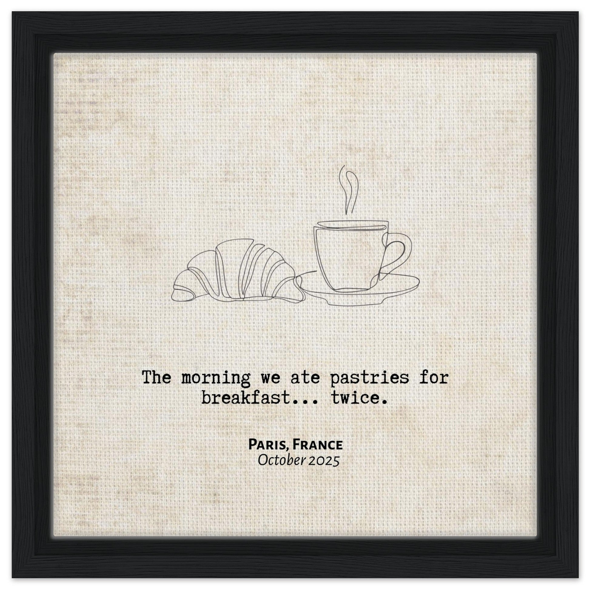 "Pastries for Breakfast... Twice" - Personalized Travel Micro Memory Framed Canvas - Out of Office Outfitters - Print Material