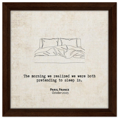"Pretending to Sleep In" - Personalized Travel Micro Memory Framed Canvas - Out of Office Outfitters - Print Material