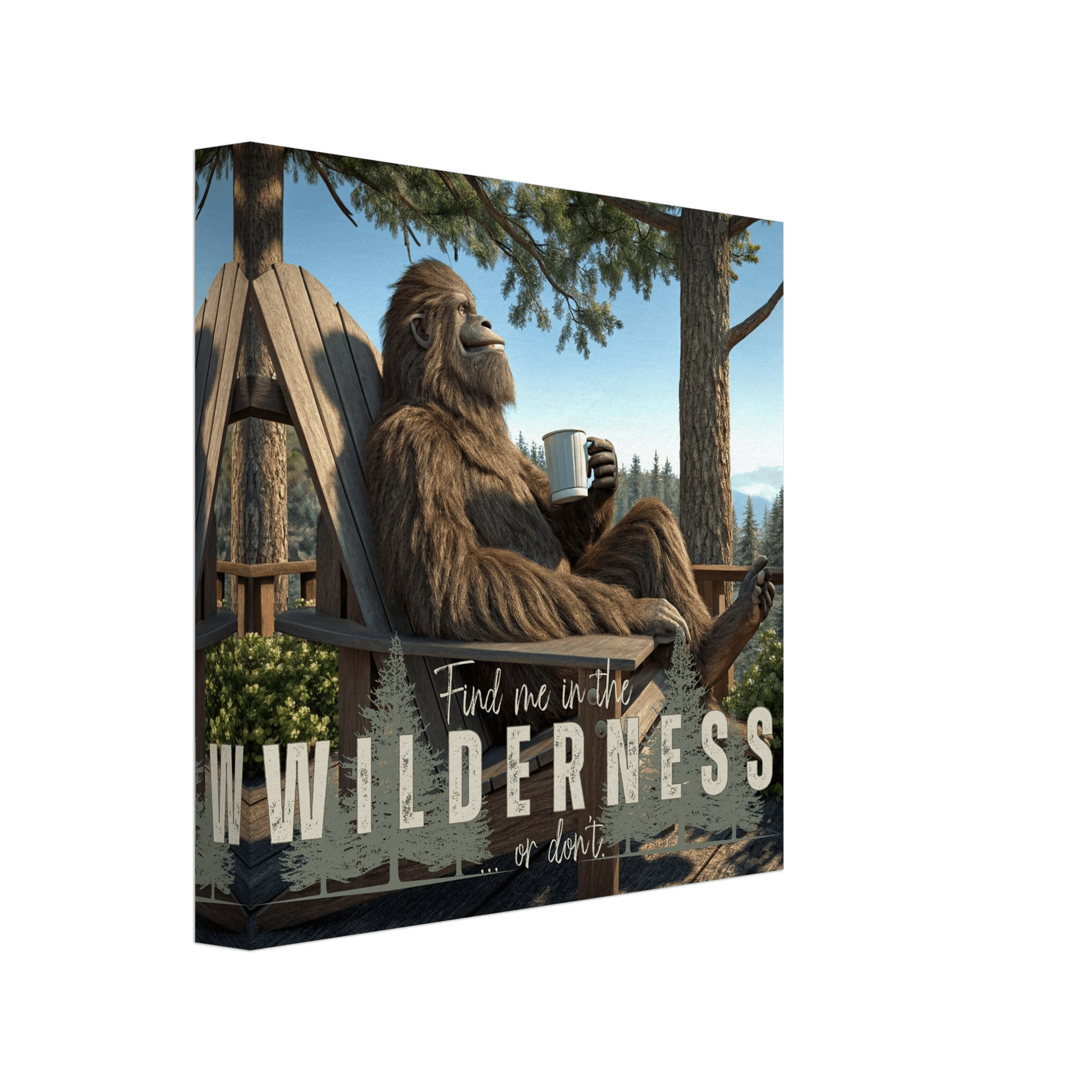 Sasquatch Find Me in the Wilderness Canvas Wall art - Out of Office Outfitters - Print Material