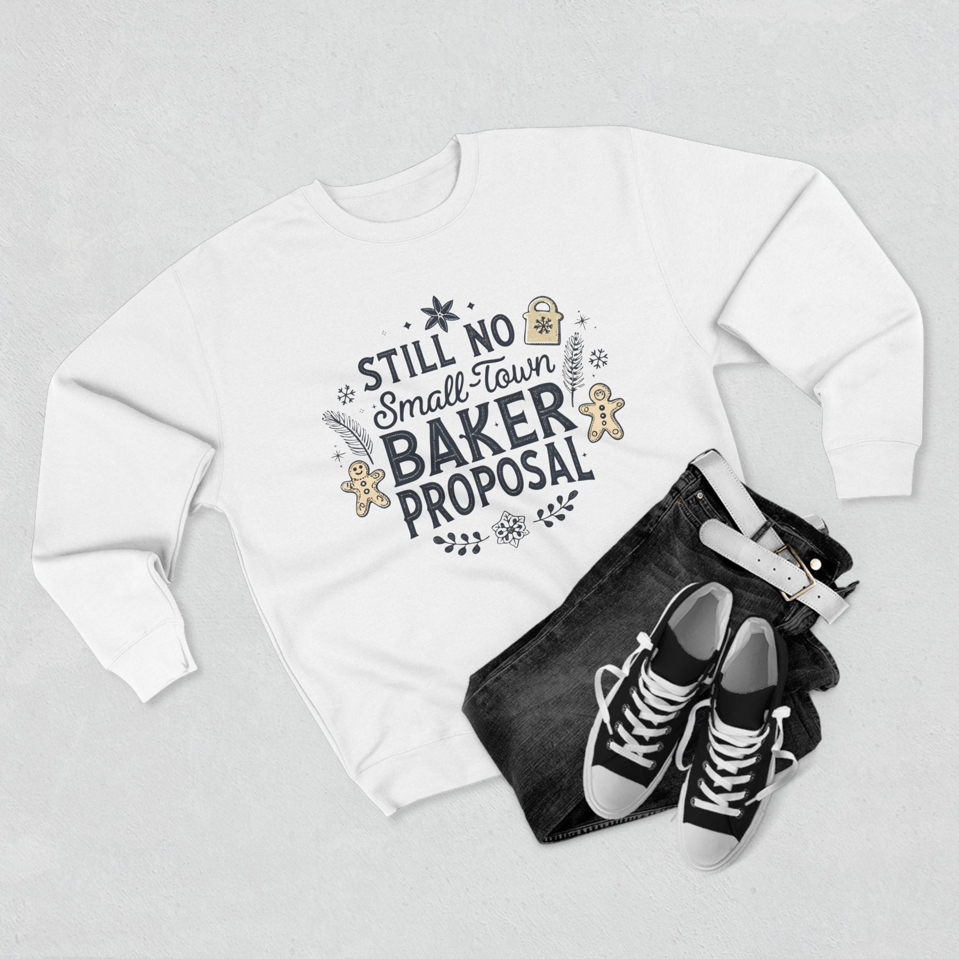 Still No Small Town Baker Proposal Christmas Sweatshirt - Out of Office Outfitters - Sweatshirt