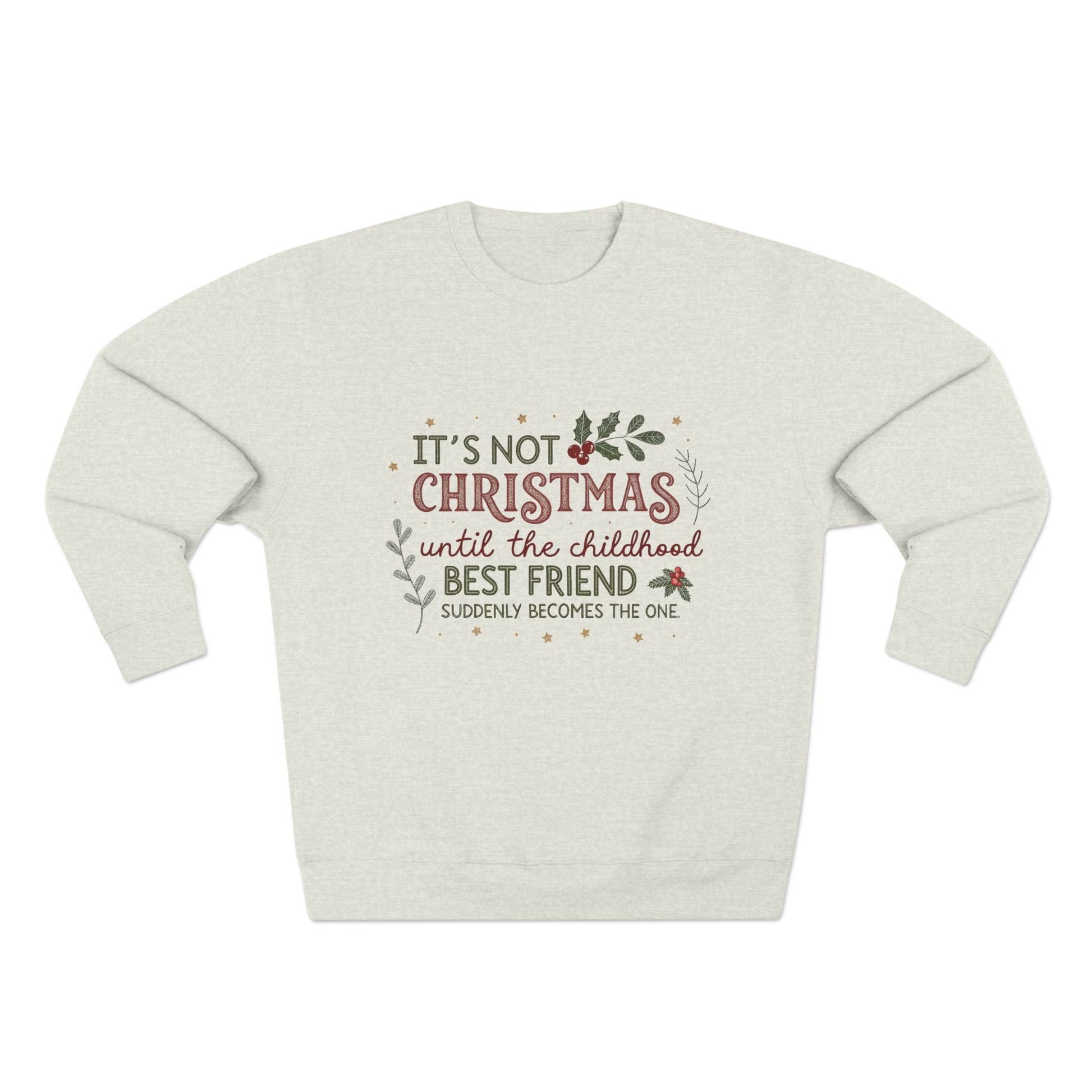 Until the Childhood Best Friend Becomes the One Christmas Sweatshirt - Out of Office Outfitters - Sweatshirt
