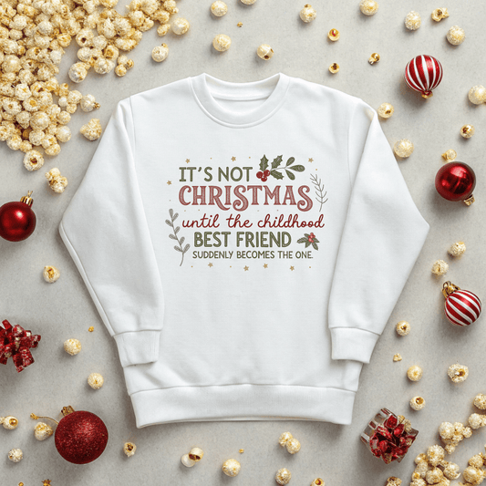 Until the Childhood Best Friend Becomes the One Christmas Sweatshirt - Out of Office Outfitters - Sweatshirt