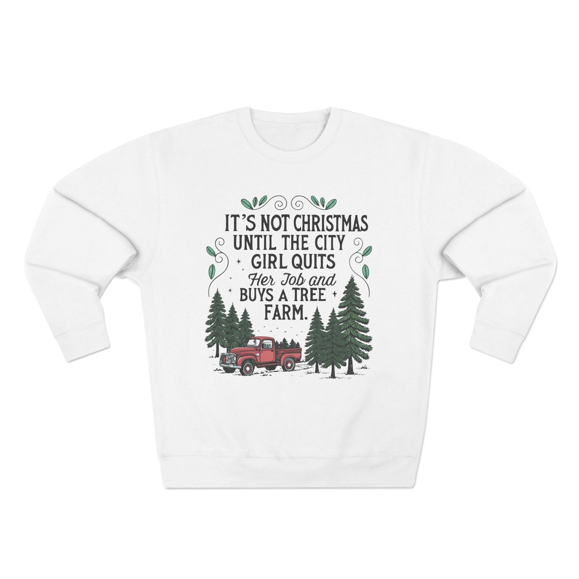Until The City Girl Buys a Tree Farm Christmas Sweatshirt - Out of Office Outfitters - Sweatshirt