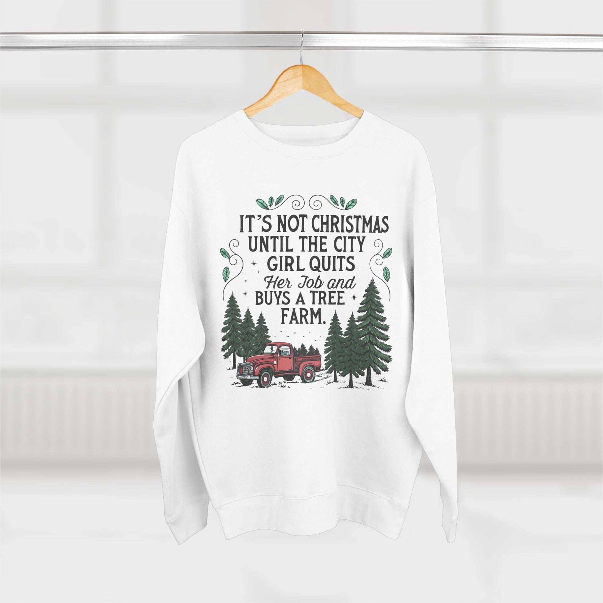 Until The City Girl Buys a Tree Farm Christmas Sweatshirt - Out of Office Outfitters - Sweatshirt