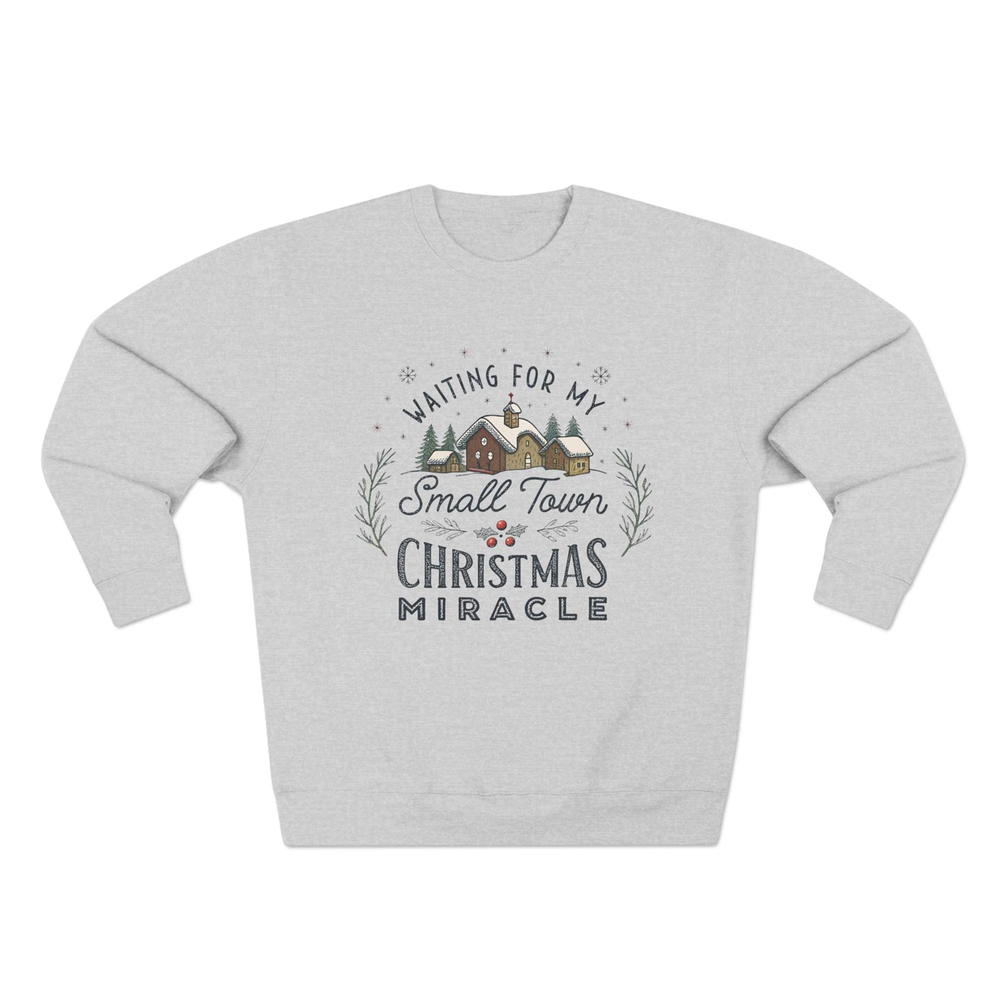 Waiting on my Small Town Christmas Miracle Christmas Sweatshirt - Out of Office Outfitters - Sweatshirt