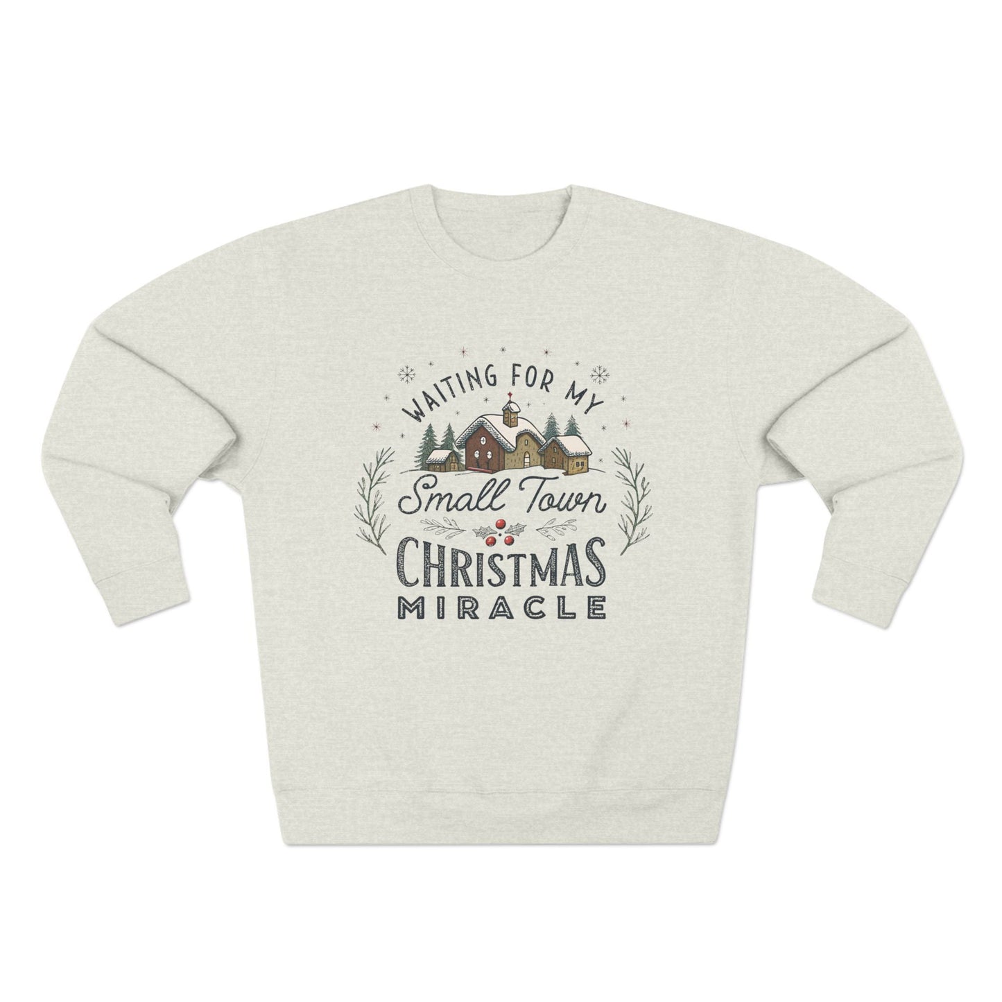Waiting on my Small Town Christmas Miracle Christmas Sweatshirt - Out of Office Outfitters - Sweatshirt