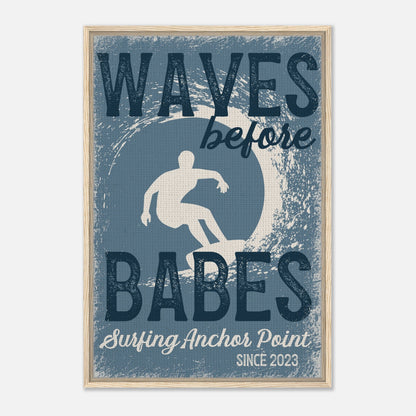 Waves Before Babes Framed Canvas - Out of Office Outfitters - Print Material