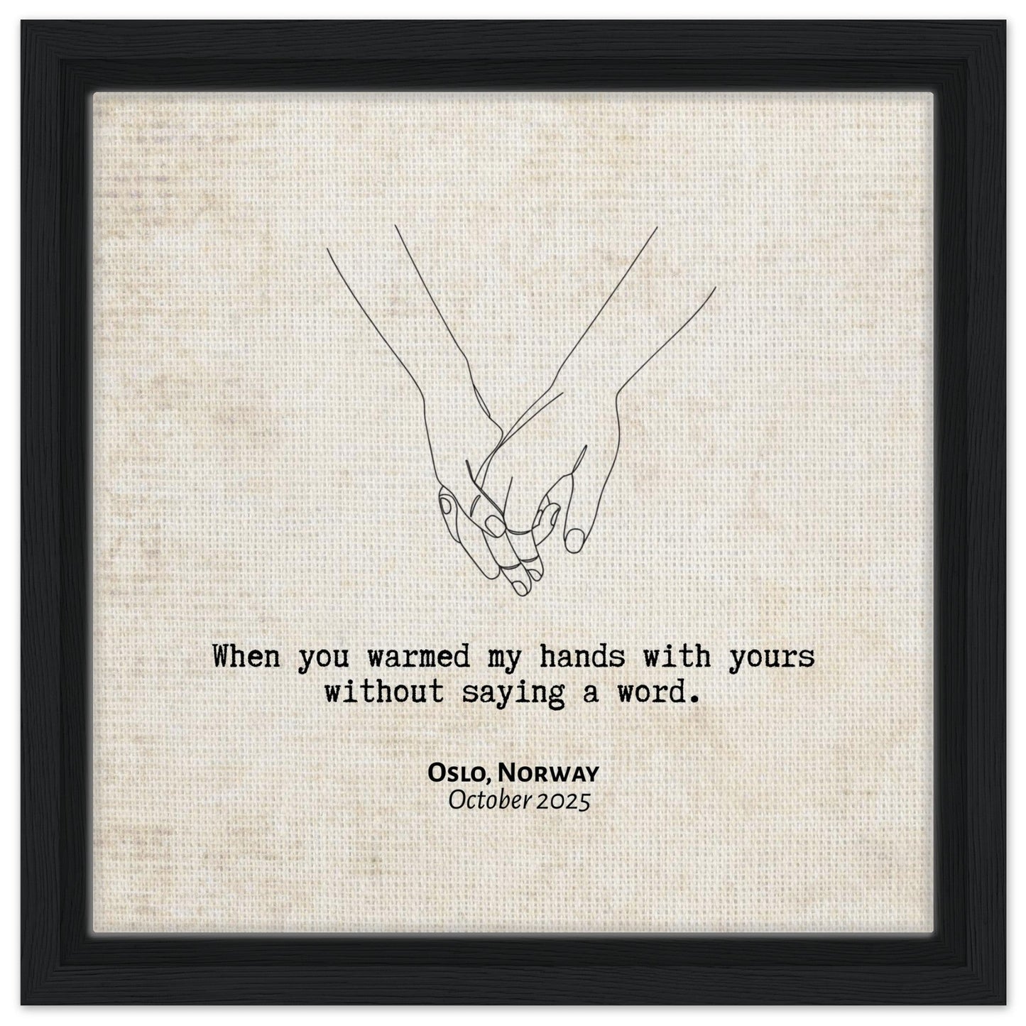 "When You Warmed My Hands" - Personalized Travel Micro Memory Framed Canvas - Out of Office Outfitters - Print Material